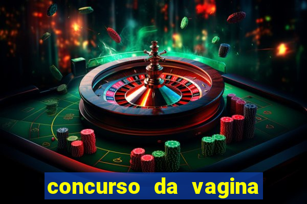 concurso da vagina mais bonita do brasil